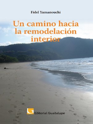 cover image of Un camino hacia la remodelación interior